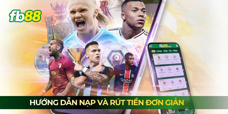 Hướng dẫn nạp và rút tiền đơn giản Hướng dẫn nạp và rút tiền đơn giản